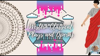 WESTERN CLASSICAL PLAYS AND OPERAS   I   Grade 9