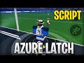[KAISER] Azure Latch Best Script Auto Goal Roblox 2025