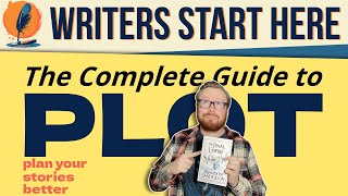 Writers Start Here: Everything About Plot