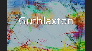 Guthlaxton