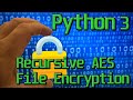 Recursive File Encryption in Python 3 (pyAesCrypt)