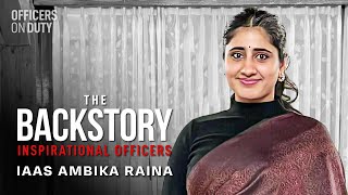 The Backstory E44 | Meet Ambika Raina Who Rejected High-Paying Job Offer From Abroad to Become IAAS