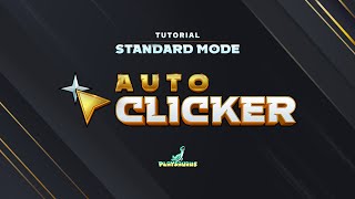 Auto Clicker - Standard Mode Tutorial