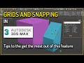 3DSMax Grids and Snapping Overview.