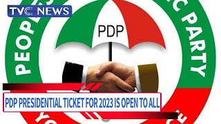 Our 2023 Presidential Ticket Open to All, Says PDP