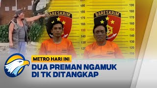 Ditangkap! Preman Palak Guru TK di Tangerang Selatan [Metro Hari Ini]