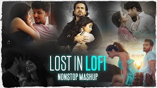 Lost in LOFI Nonstop Mashup | Sunix Thakor | Chillout Mix | Lofi Remix/Mashup