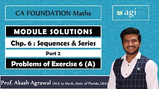 CA Foundation | Sequences & Series - A.P. & G.P. | PART 2 | Exercise 6 (A) | Mathematics