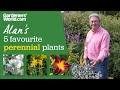 5 plants that look good year after year | Alan's top perennials