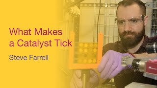 What Makes a Catalyst Tick
