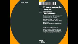 Komonazmuk - Dance Too