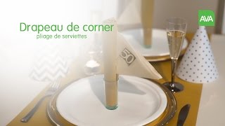 AVA Pliage de Serviettes: Drapeau de Corner