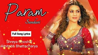 Param Sundari ( LYRICS) - Shreya Ghoshal | Mimi | Kriti Sanon | Pankaj T | A R Rahman | Amitabh B
