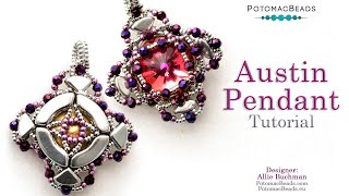 Austin Pendant - DIY Jewelry Making Tutorial by PotomacBeads