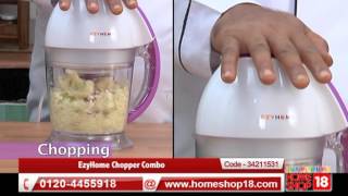 Homeshop18.com - EzyHome Chopper Combo