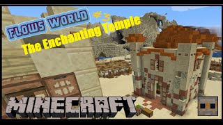 The Enchanting Temple - Flows World #3 - MINECRAFT 1.18 Survival Let's Play