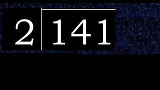 Divide 141 by 2 , decimal result  . Division with 1 Digit Divisors . How to do