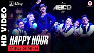 Happy Hour -  Disney's ABCD 2 | Prabhu Dheva - Varun Dhawan | Mika | Sachin-Jigar