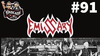 Emissary - Dadcast #91 Live at The Cedarwood Saloon