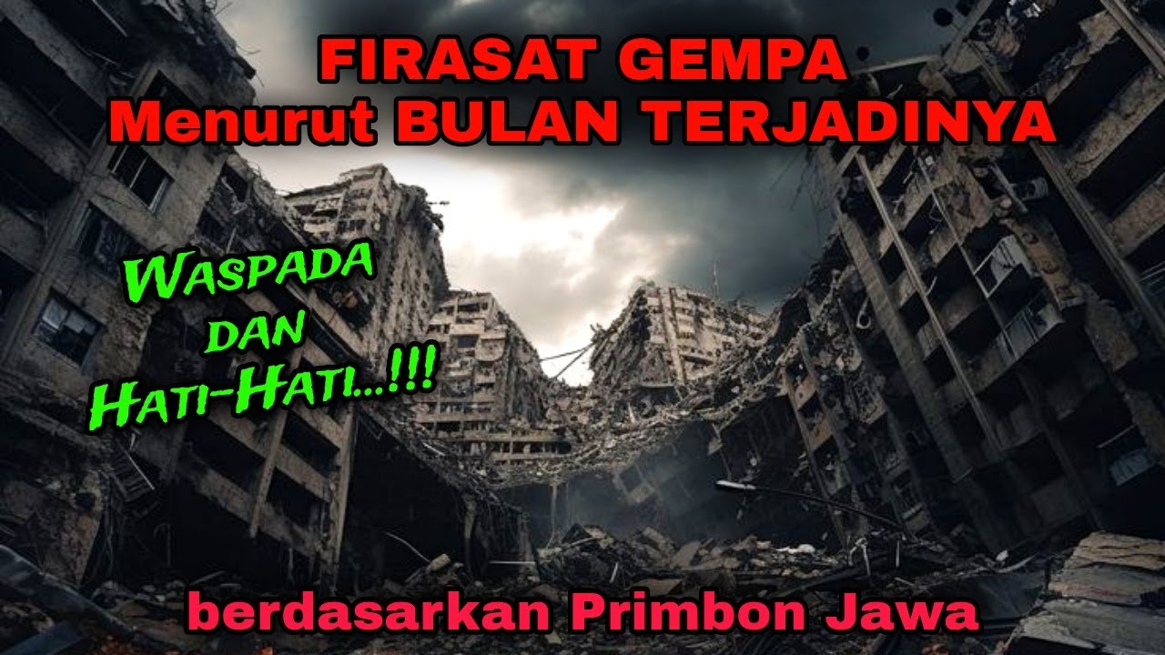 Primbon Jawa Lengkap : Firasat Dan Pertanda Jika Terjadi Gempa Bumi ...