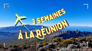 3 semaines à La Réunion - Notre voyage