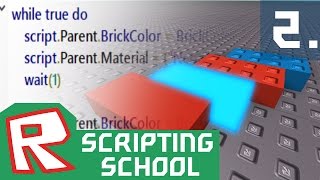 [ROBLOX Scripting School] - 2 (Easy) - While true do loop