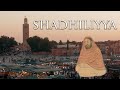 Shadhiliyya - The North African Sufi Order