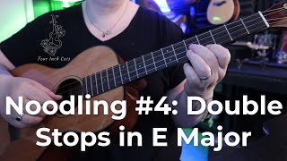 Noodling #04: Double Stops (Baritone Ukulele)