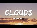 Paper Idol - Clouds (Lyrics)