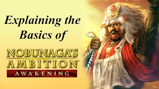 How to Play Nobunaga's Ambition: Awakening