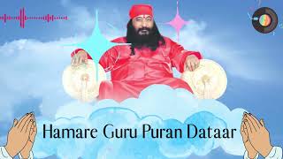 Hamare Guru Puran Dataar || Shri Ashutosh Maharaj Ji || Djjs bhajan