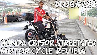 Vlog#223 Honda CB150R Streetster Motorcycle Review Singapore