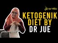 Dr Jue - Pilih diet yang betul baru nampak hasilnya! Ketogenik Diet.