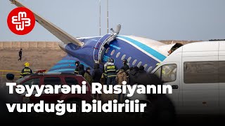 Azərbaycana məxsus təyyarəni Rusiyanın vurduğu bildirilir