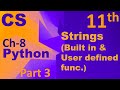Python-String (Built in & Handling functions) Computer Science Chapter 8 Class 11