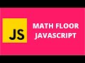 Math Floor JavaScript