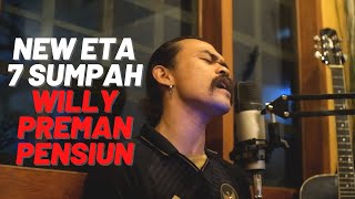New Eta 7 Sumpah cover by Elnino ft Willy Preman Pensiun Bikeboyz