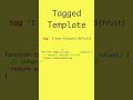 Javascript - Template Literals & Tagged Template