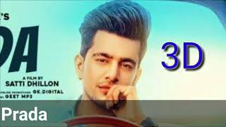 PRADA - JASS MANAK (3D Sound) Satti Dhillon | Latest  Punjabi Song 2018 | Use Headphones