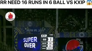 RR Need 16 Runs In Ball vs KXIP😱 | Super Over Match RR vs KXIP |