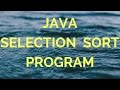 Java Selection Sort (manohar academy)