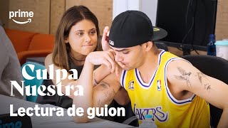 Así fue la LECTURA DE GUION de CULPA NUESTRA😱