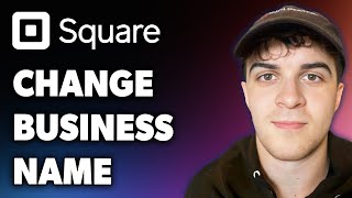 How to Change Business Name on Square Appointments (Full 2024 Guide)