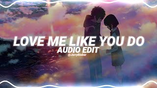 love me like you do - ellie goulding [edit audio]