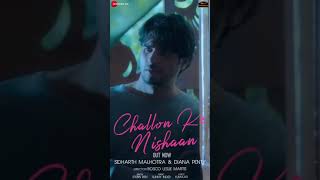 Challon Ke Nishaan Full Screen WhatsApp Status | Sidharth Malhotra and Diana Penty | Stiben Ben
