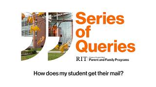 RIT | How does my student get their mail? (Series of Queries)