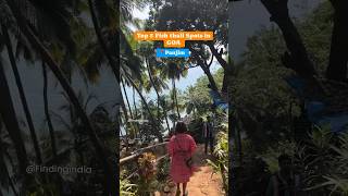 Top Seafood Restaurant for Goan fish thali in Goa | Panjim Area best restaurant | Goa fish thali