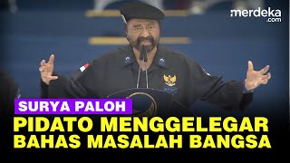 Pidato Menggelegar Surya Paloh Bahas Masalah Bangsa: Transaksional dan Kemunafikan