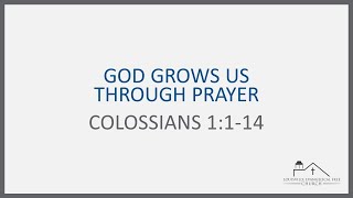 LEFC Message - 2024.06.30 - Colossians 1.1-14