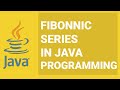 Program to Print Fibonacci Series in java Using For Loop